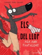 Els Calçotets del Llop 5. Ara amb pantalons!