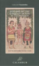 HISTORY OF THE CONQUEST OF PERU BY THE SPANIARDS