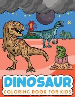 Dinosaur Coloring Book for Kids: Ultimate Dinosaur Coloring and Activity Book For Boys and Girls with Fantastic Real, Cute, Cartoon Dinosaur Colouring