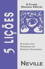 5 Liç?es: A Classe Original Mestre