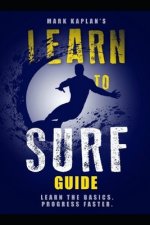 Learn to Surf Guide: Learn the Basics and Progress Faster