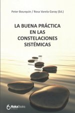 La Buena Práctica En Las Constelaciones Sistémicas