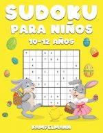 Sudoku Para Ni?os 10-12 A?os: 200 Sudoku Large Fáciles de Resolver con Instrucciones y Soluciones para Ni?os - Edición de Pascua