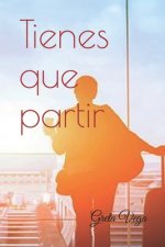 Tienes que partir