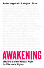 Awakening: #Metoo and the Global Fight for Women's Rights