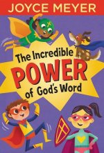 Incredible Power of God's Word