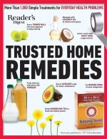Reader's Digest Trusted Home Remedies: Trustworthy Treatments for Everyday Health Problems