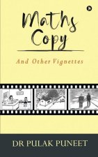 Maths Copy: And Other Vignettes