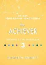 The Achiever: Growing as an Enneagram 3