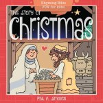 The Story of Christmas: Rhyming Bible Fun for Kids!