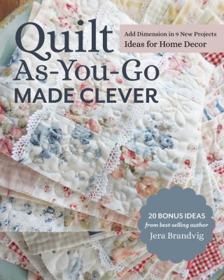 Quilt As-You-Go Made Clever