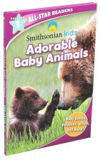 Smithsonian All-Star Readers Pre-Level 1: Adorable Baby Animals (Library Binding)