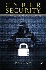 Cyber Security: in industrial automation