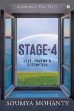 Stage-4: Love, Trauma & Redemption