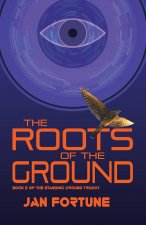 Roots of the Ground