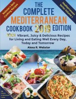 Complete Mediterranean Cookbook 2019 Edition