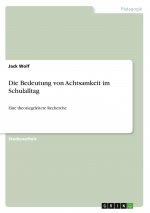 Die Bedeutung von Achtsamkeit im Schulalltag