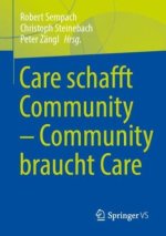 Care schafft Community - Community braucht Care