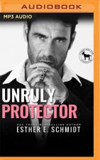 Unruly Protector: A Hero Club Novel