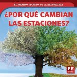 ?por Qué Cambian Las Estaciones? (Why Seasons Change)