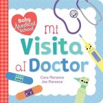 Mi Visita Al Doctor: My Doctor's Visit Bilingual Edition