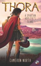 Thora: A Spartan Hoplite's Slave