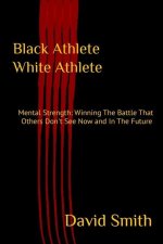 Black Athlete White Athlete