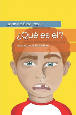 ?Qué es él?