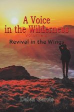 A Voice in the Wilderness: Revival in the Wings
