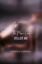 Man i Love Killed Me