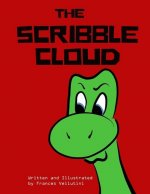 The Scribble Cloud: Necky the Dinosaur Learns Anger Management