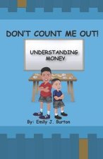 Don't Count Me Out: Understanding Money