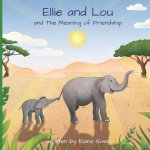 Ellie and Lou: and The Meaning of Friendship