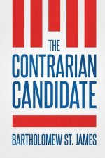 The Contrarian Candidate