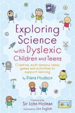 Exploring Science with Dyslexic Children and Teens