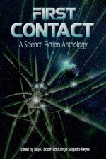 First Contact: A Science Fiction Anthology