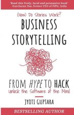 Business Storytelling from Hype to Hack