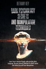 Dark Psychology Secrets and Manipulation Techniques