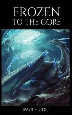 Frozen to the Core