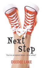 Next Step: You've Accepted Jesus...Now What?