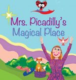 Mrs. Picadilly's Magical Place