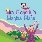 Mrs. Picadilly's Magical Place