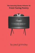 Front Facing Poetry: The Saturday Books Volume 16