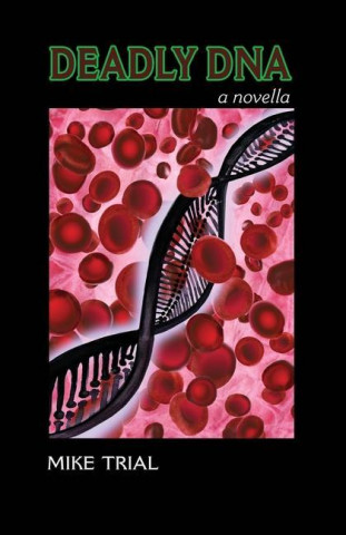 Deadly DNA