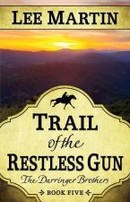 Trail of the Restless Gun