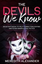 Devil's We Know