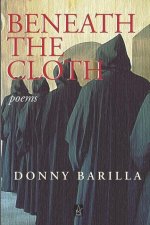 Beneath the Cloth: Poems