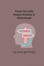 Directional: From the Cafe Poems Volume 2