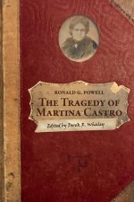 The Tragedy of Martina Castro: Part One of the History of Rancho Soquel Augmentation