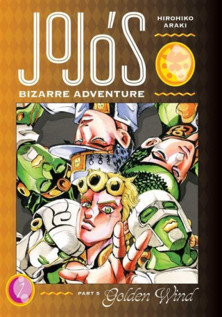 JoJo's Bizarre Adventure: Part 5 - Golden Wind, Vol. 1